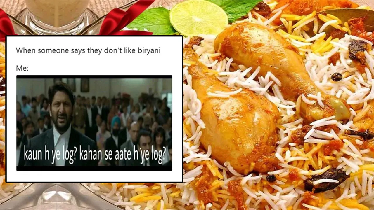 17 #BiryaniMemes that are as HILARIOUS as Biryani is DELICIOUS!