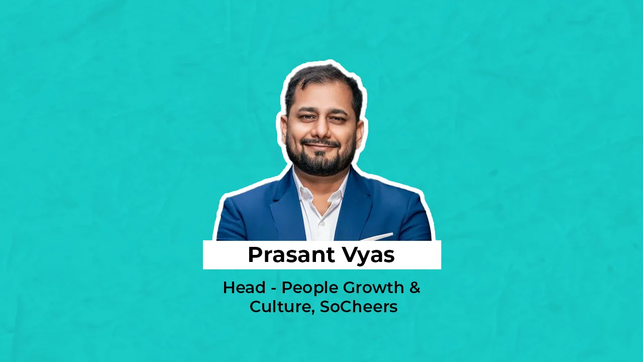SoCheers Appoints Prashant Vyas as Head of People GrowtthCulture