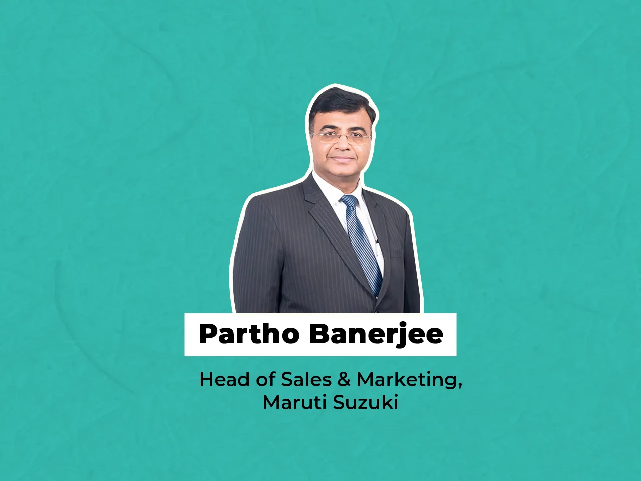 Maruti Suzuki appoints Partho Banerjee as Head of Sales & Marketing