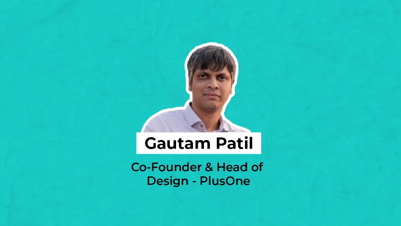 Gautam Patil of PlusOne