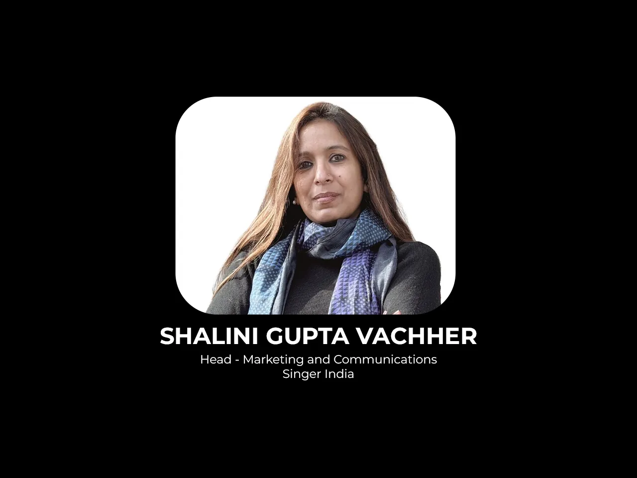 Singer India appoints Shalini Gupta Vachher as Head of Marketing & Comms