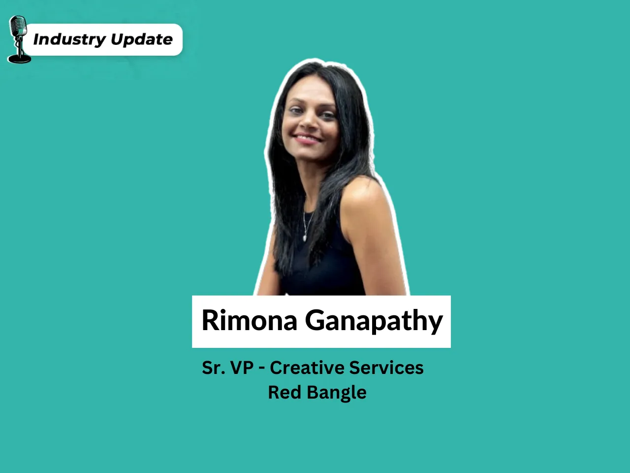 Rimona Ganapathy joins Red Bangle as Sr. VP - Creative Services