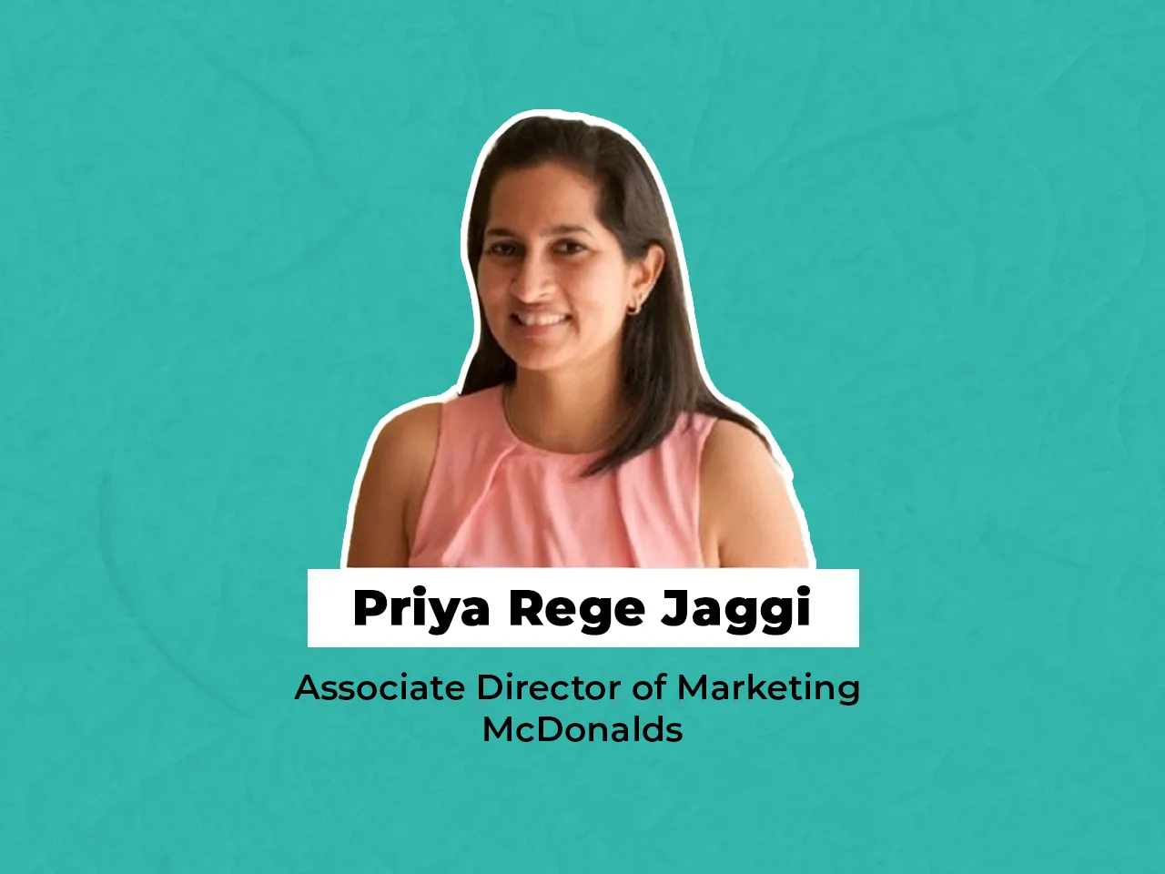 Ex-Meta Priya Rege Jaggi joins McDonald's as Associate Director of Marketing