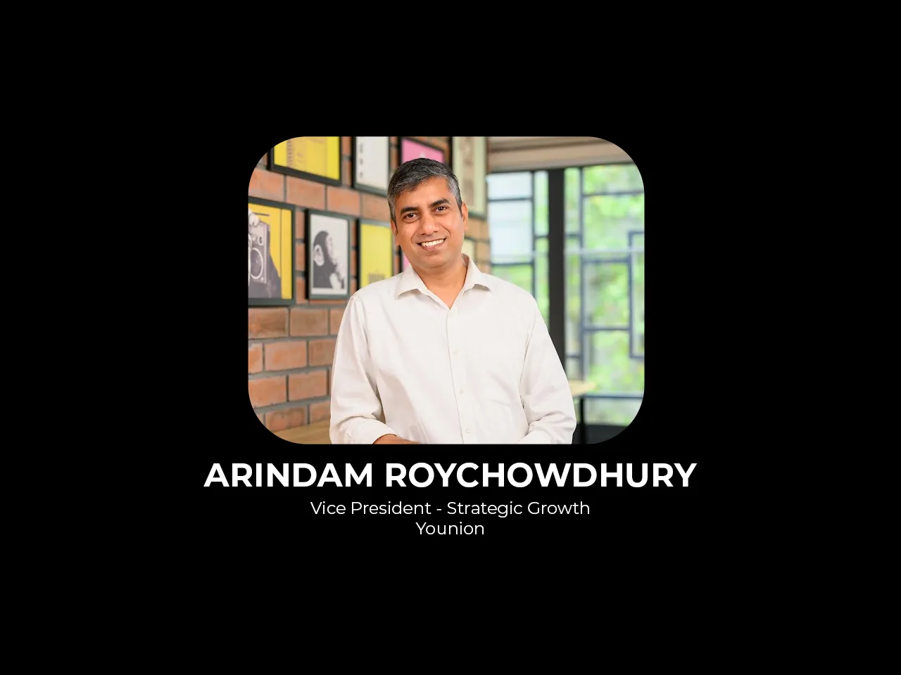 Younion appoints Arindam Roychowdhury as VP – Strategic Growth