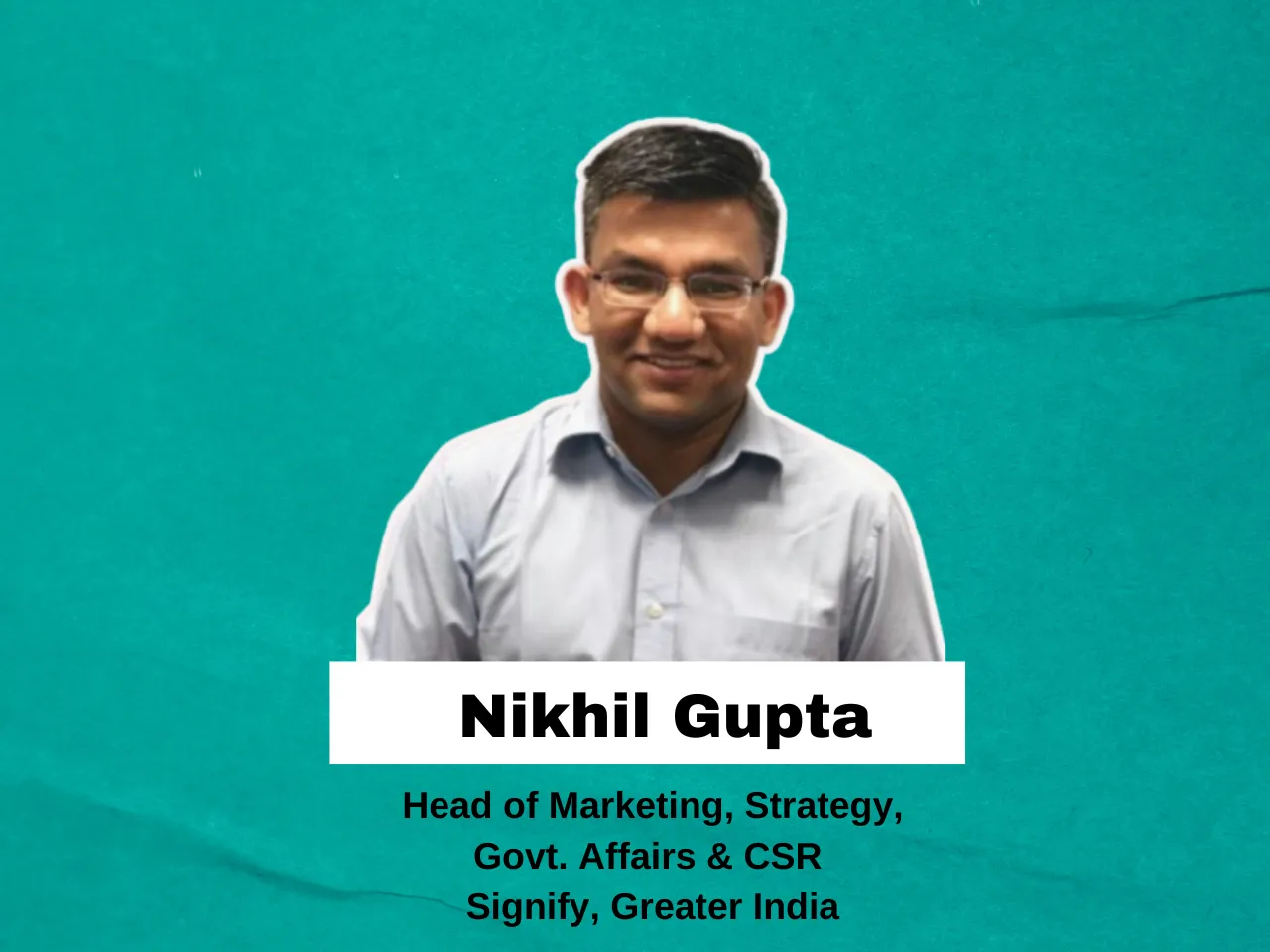 Young consumers value authenticity and sustainability: Nikhil Gupta, Signify