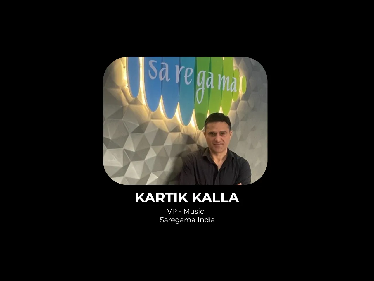 Ex-Radio City Kartik Kalla joins Saregama India