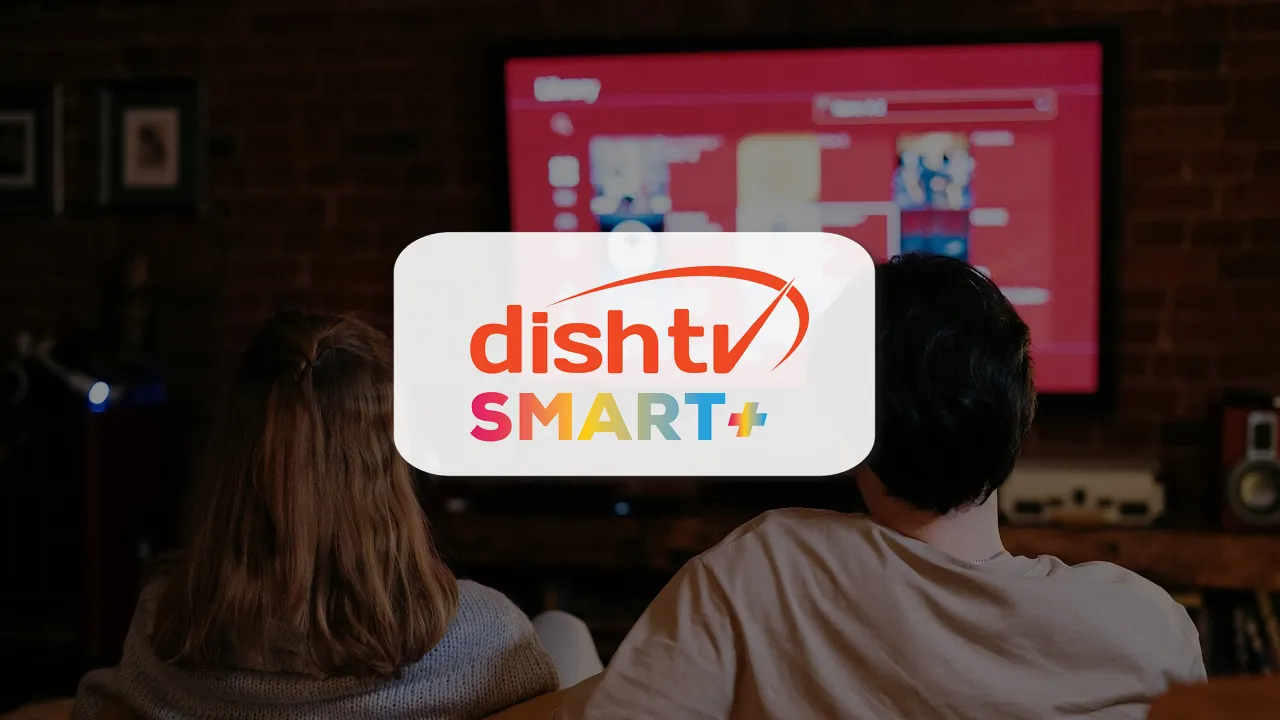 Dish TV launches Dish TV Smart+ offering TV and OTT on any screen, anywhere