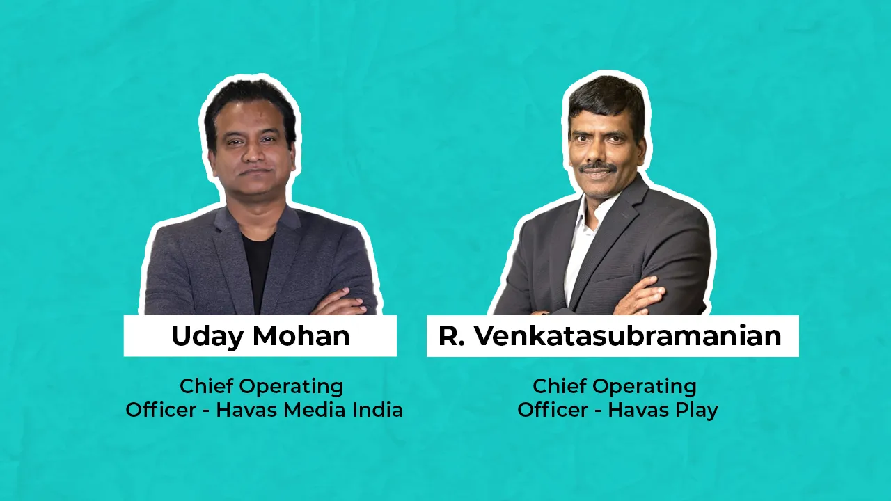 Havas Media Network India elevates Uday Mohan & R. Venkatasubramanian as COOs