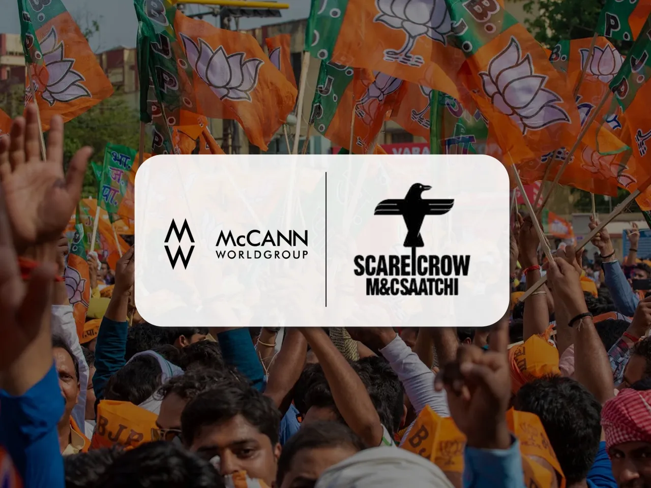 BJP appoints McCann Worldgroup & Scarecrow M&C Saatchi to lead their election campaign