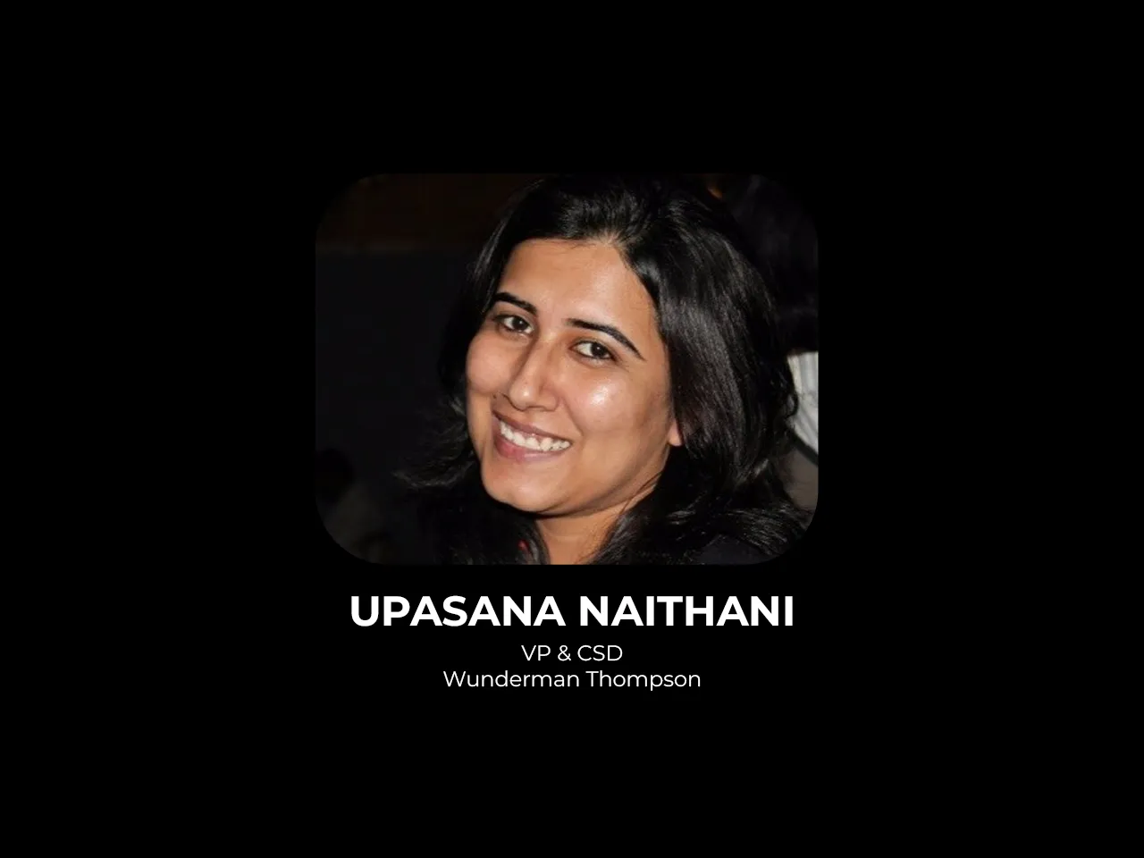 Upasana Naithani joins Wunderman Thompson as VP & CSD
