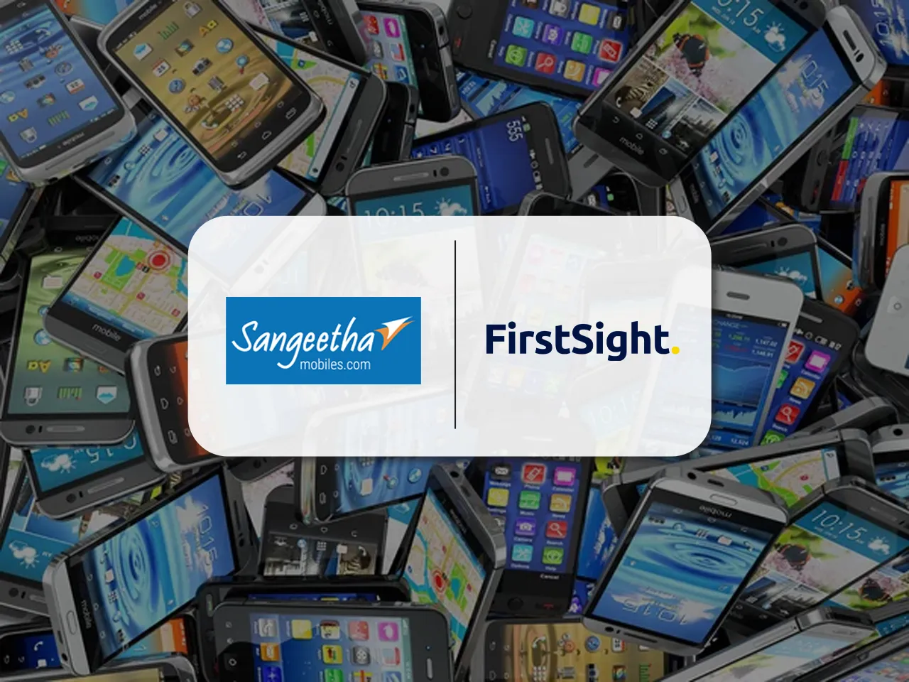 First Sight bags the digital mandate for Sangeetha Mobile