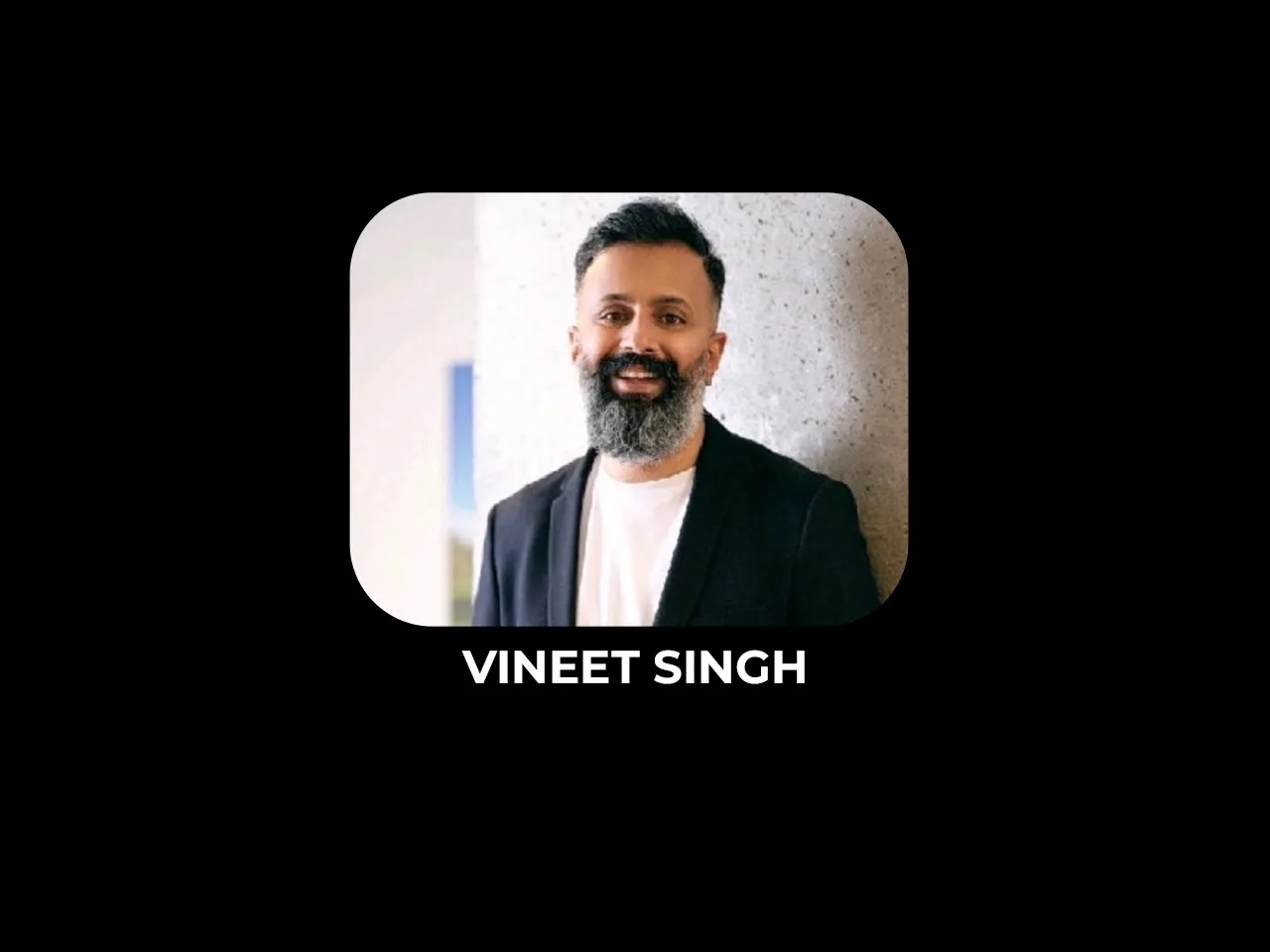 BYJU’s Vineet Singh