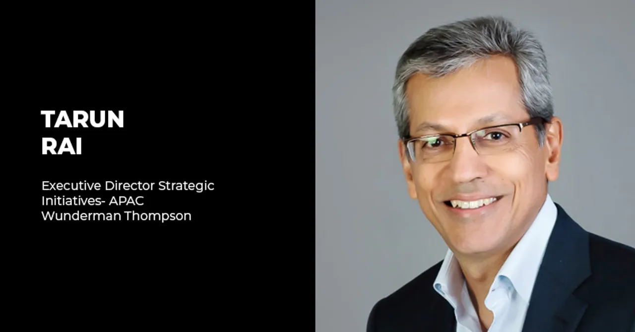 Wunderman Thompson SA’s Tarun Rai moves into a new role as Executive Director Strategic Initiatives, APAC