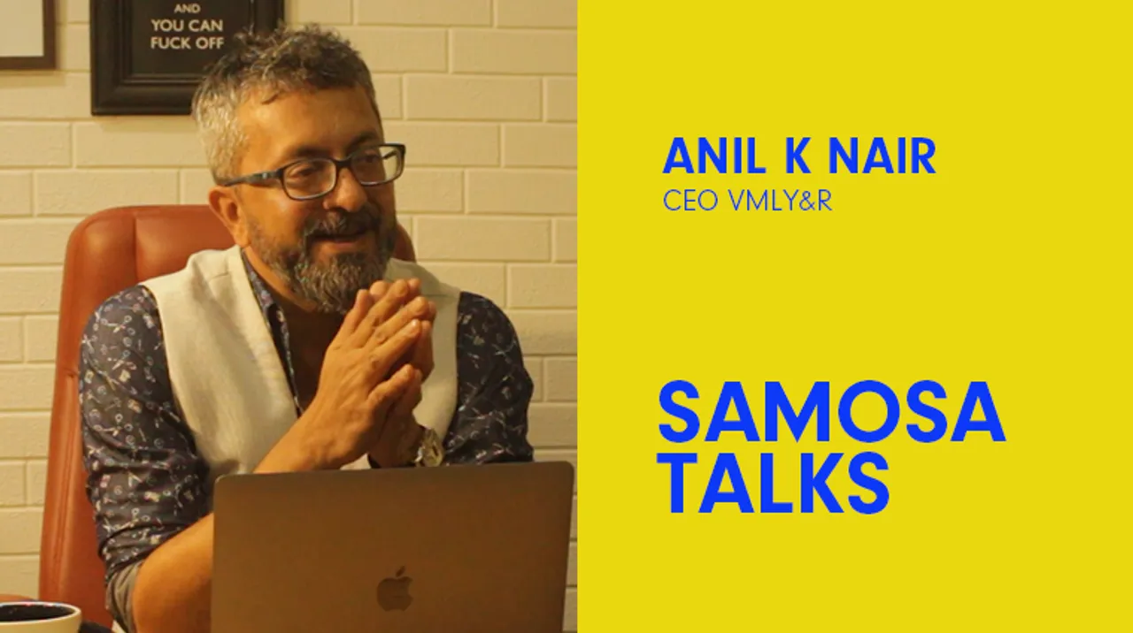 #SamosaTalks Highest order is when consumer wants to co-create with you: Anil Nair, CEO, VMLY&R