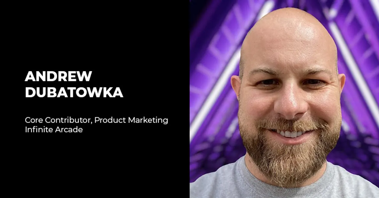 Infinite Arcade ropes in Andrew Dubatowka as Core Contributor, Product Marketing