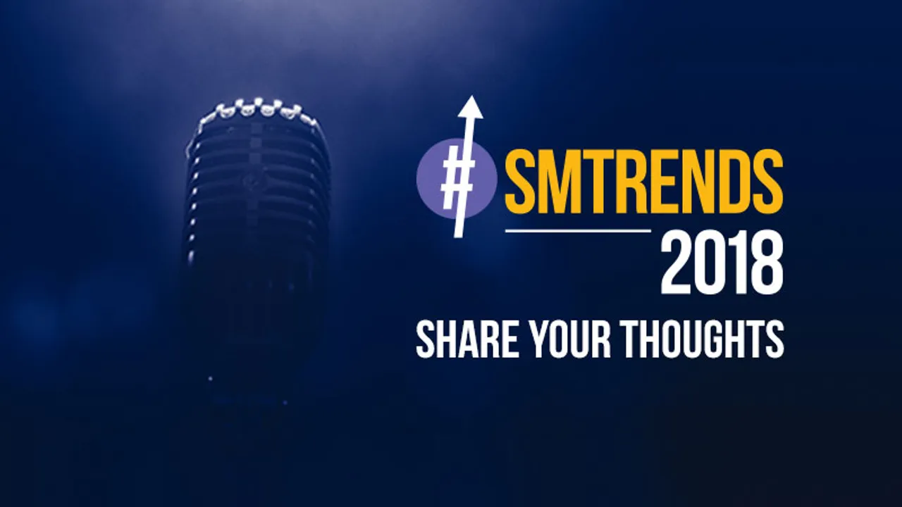 Share your thoughts on #SMTrends2018, We are listening!