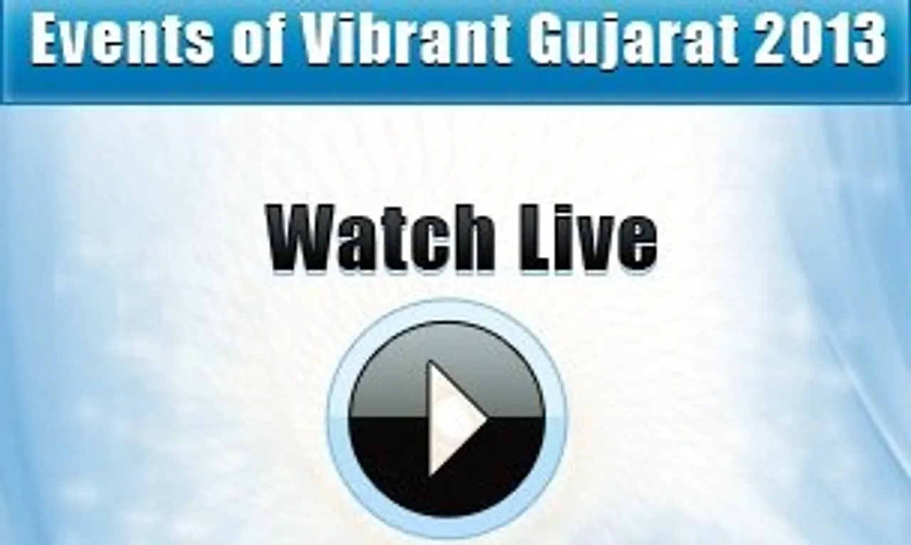 Watch Live - Events of Vibrant Gujarat 2013