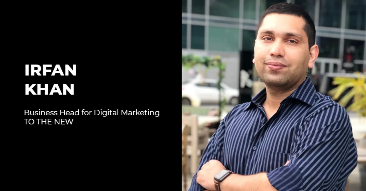 TO THE NEW appoints Irfan Khan as Business Head for Digital Marketing