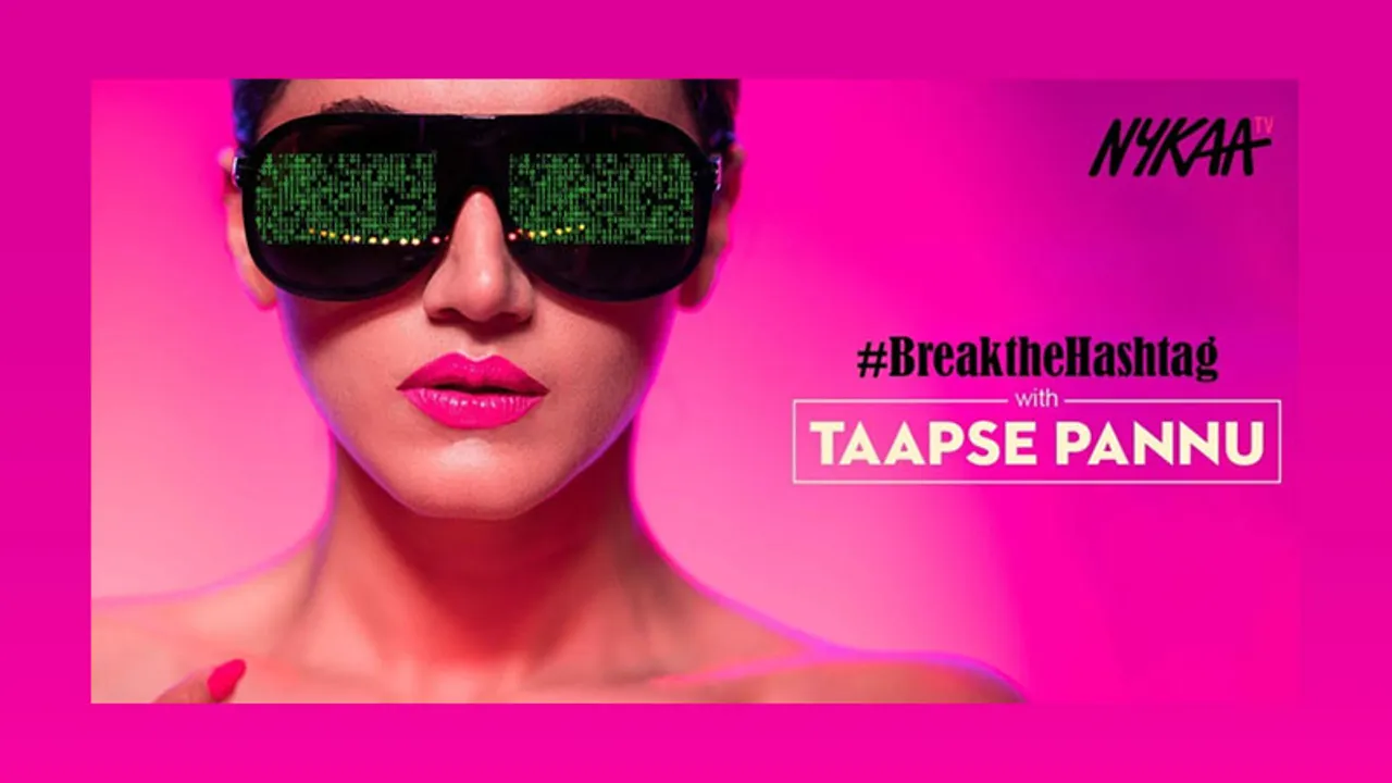 Taapse Pannu joins the Break The Hashtag campaign by Nykaa