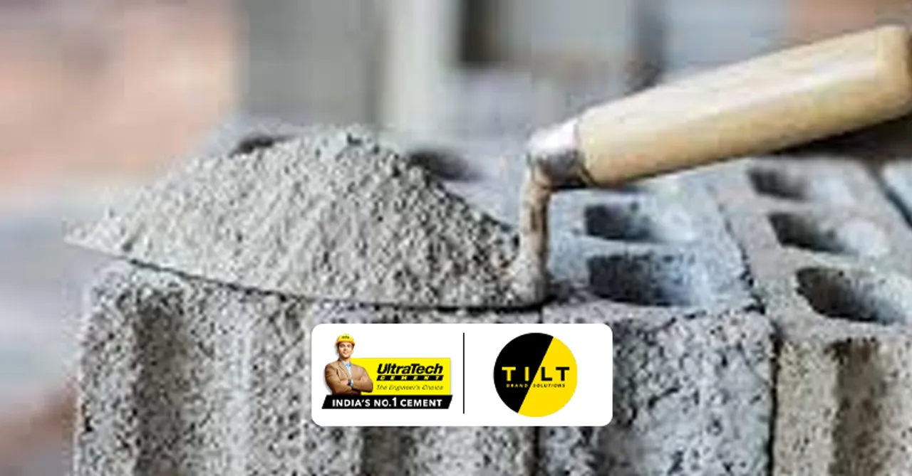 Tilt Brand Solutions to be UltraTech Cement's Brand & Communication AOR