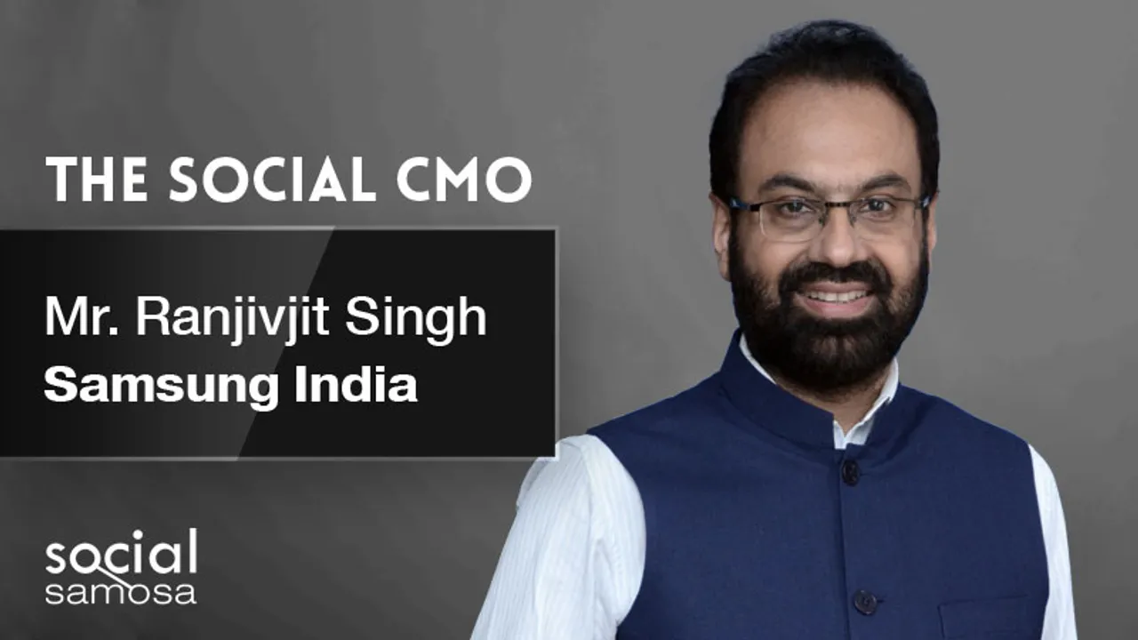 #TheSocialCMO: Ranjivjit Singh, Samsung India decodes the brand's content strategy