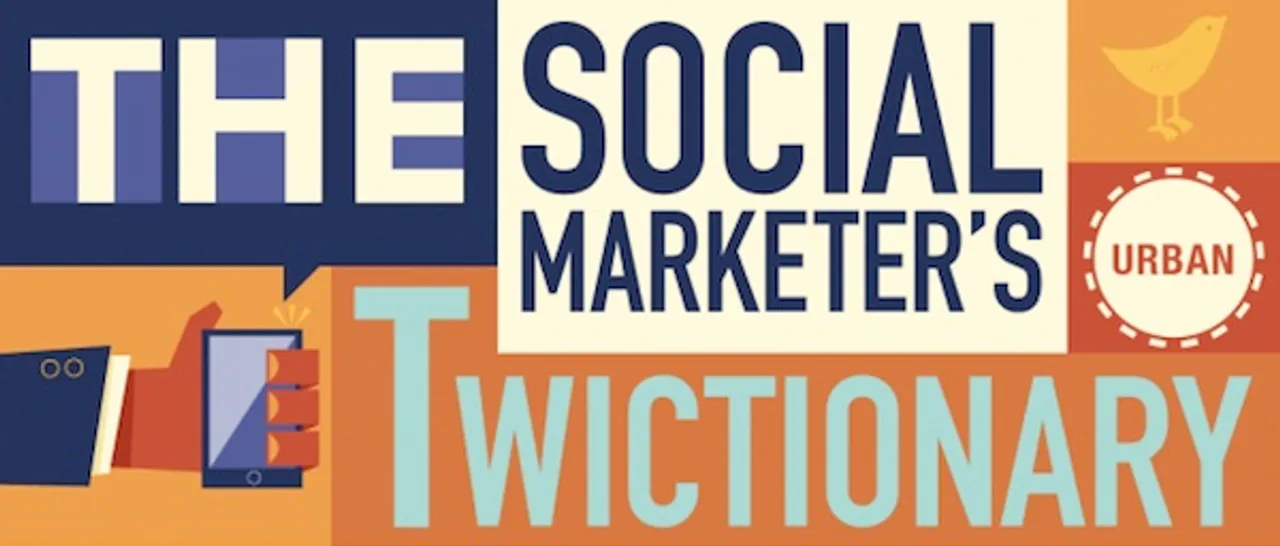 Twitter Language Decoded: The Social Marketer's Urban Twictionary [Infographic]
