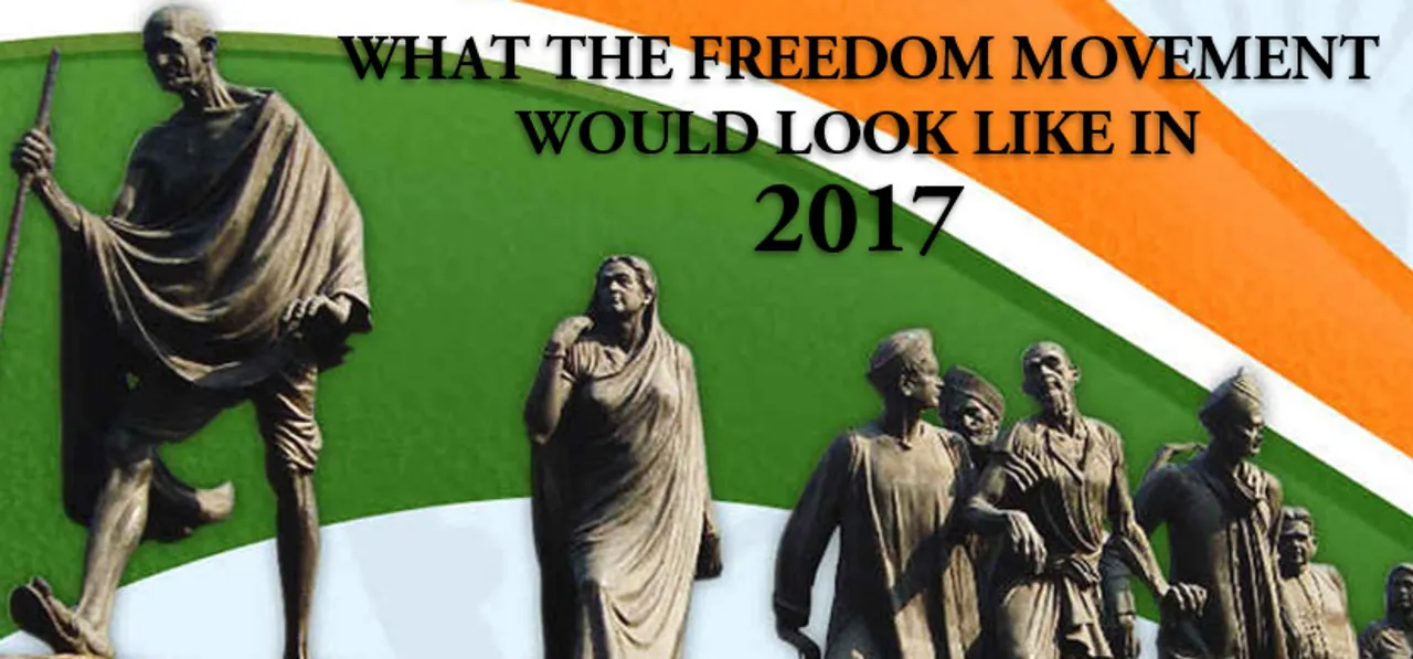 What the Indian Freedom Movement Would Look Like in Digital India