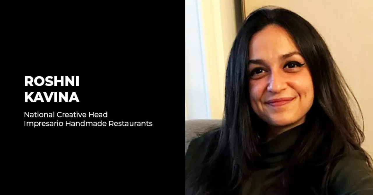 Impresario Handmade Restaurants appoints Roshni Kavina as National Creative Head