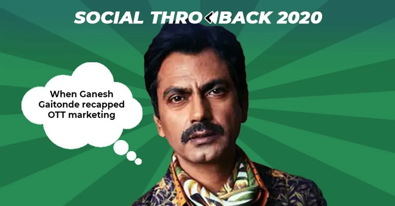 #SocialThrowback2020: Lights, Camera & Action - Ganesh Gaitonde recaps OTT marketing for the year