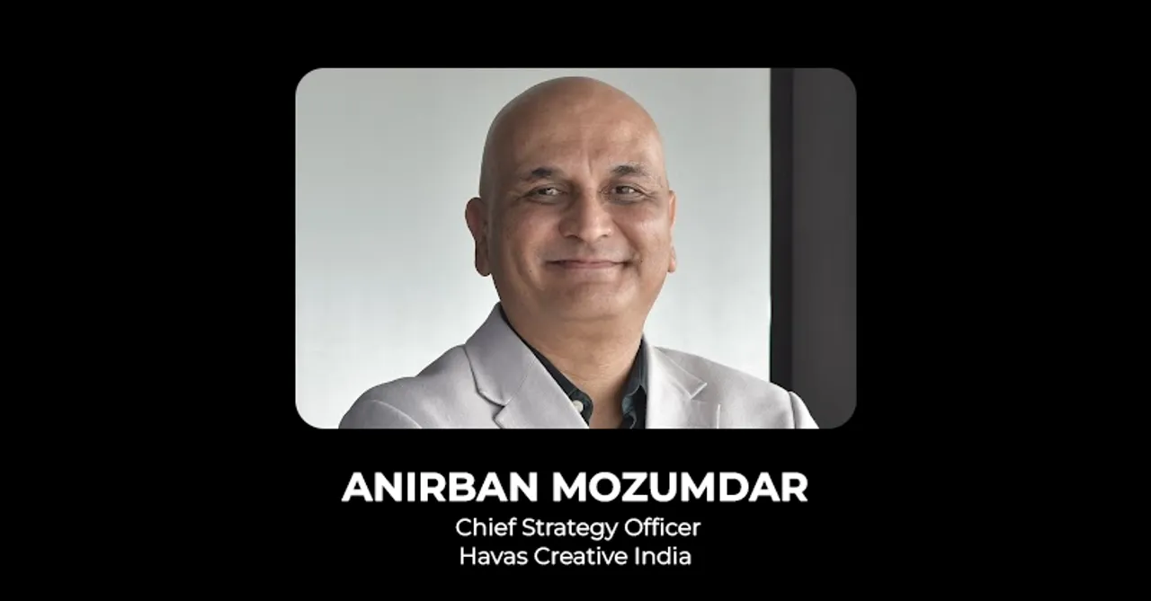 Anirban Mozumdar becomes Chief Strategy Officer at Havas Creative India 