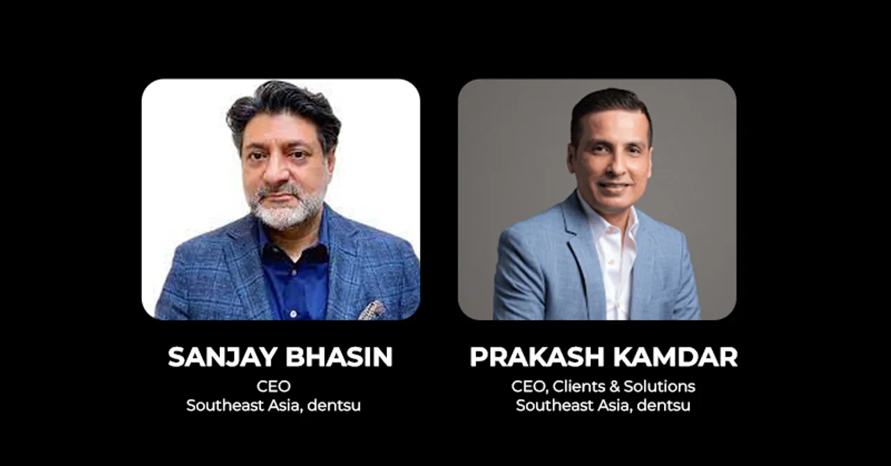 Dentsu elevates Sanjay Bhasin & Prakash Kamdar to promote growth in Southeast Asia