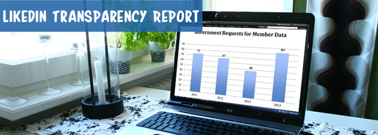 [Report] LinkedIn Transperency for July - December 2013