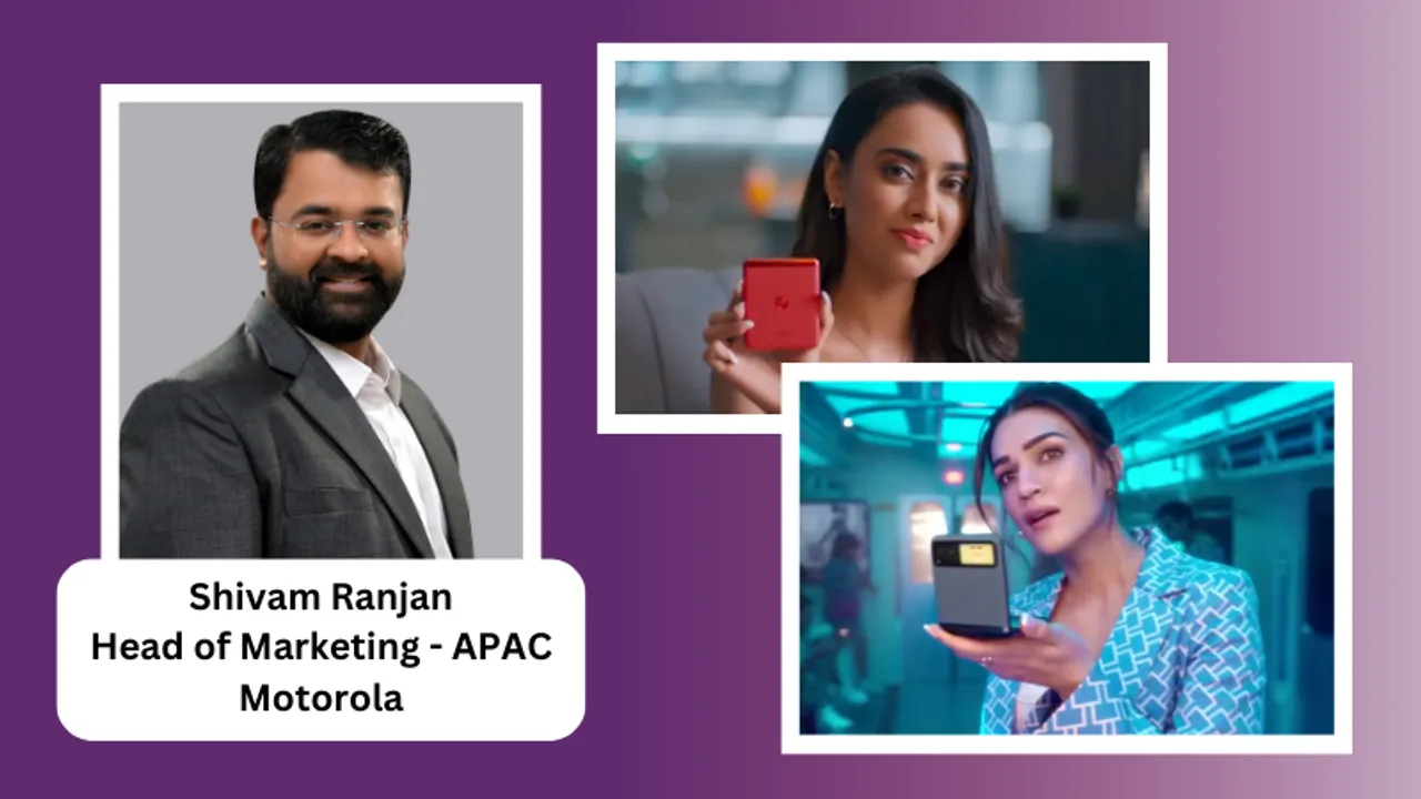 Motorola’s Shivam Ranjan on making product innovation a central tenet of marketing 
