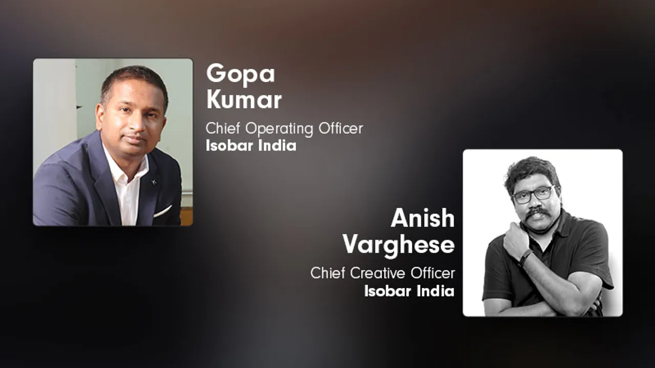 Isobar India elevates Gopa Kumar as Chief Operating Officer, Anish Varghese as Chief Creative Officer