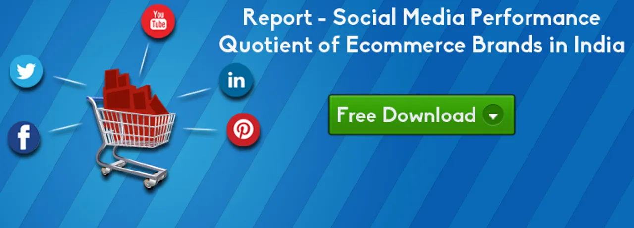 Social Media Performance Quotient of Ecommerce Brands in India