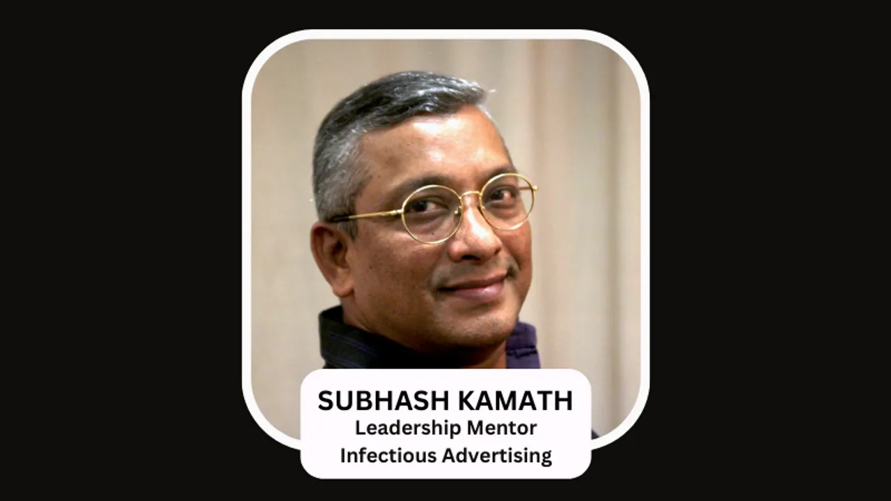 Infectious Advertising ropes in Subhash Kamath as leadership mentor