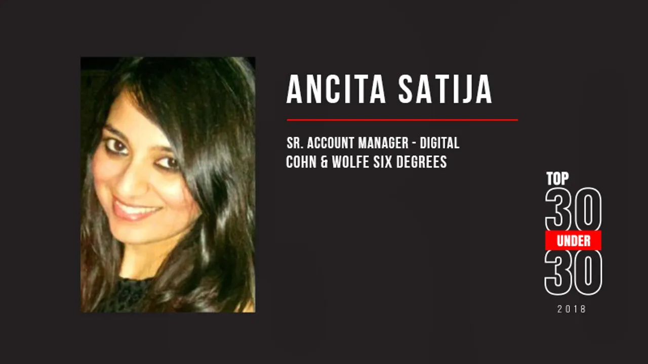 #LeadersOfTomorrow: Be willing to go the extra mile: Ancita Satija, Cohn & Wolfe Six Degrees