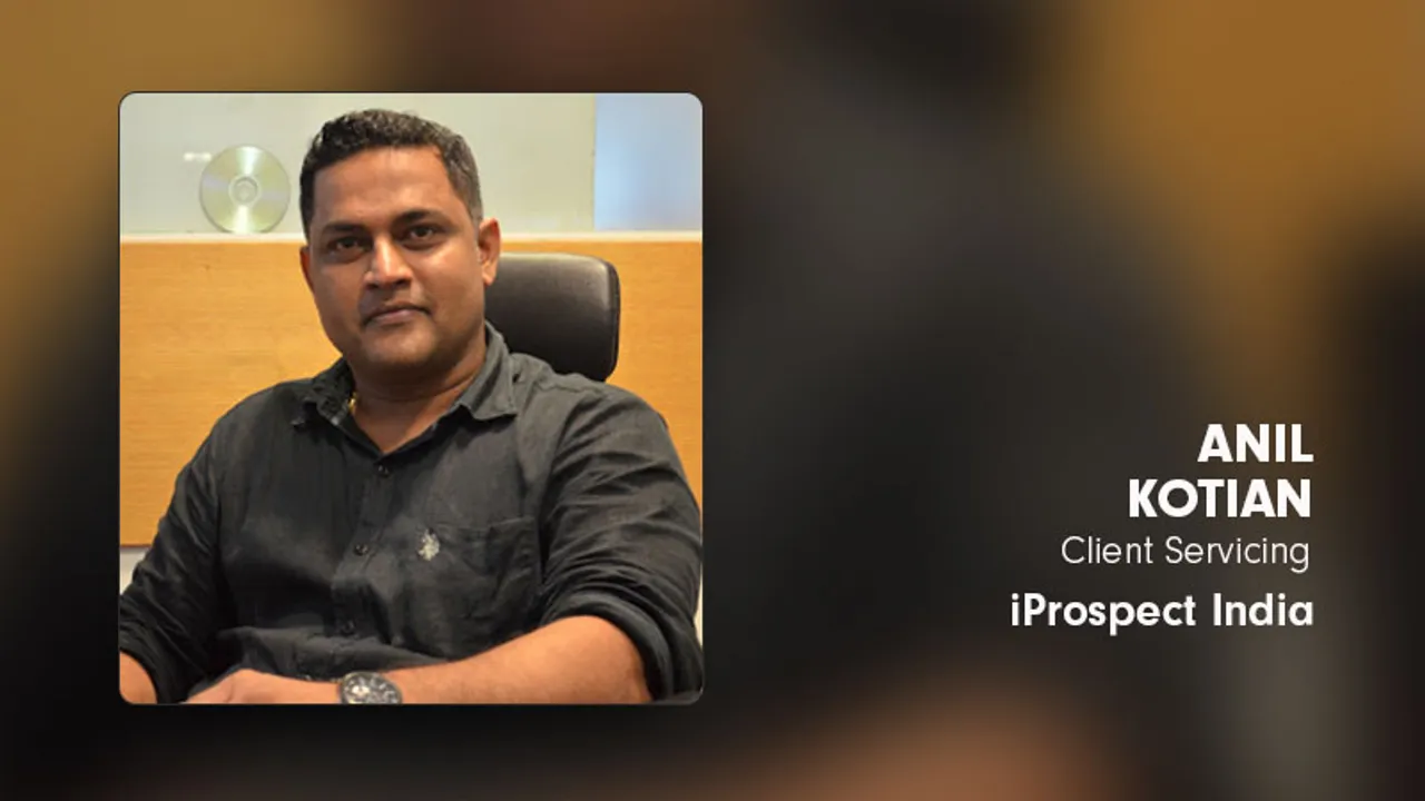 iProspect India ropes in Anil Kotian as AVP – Client Servicing