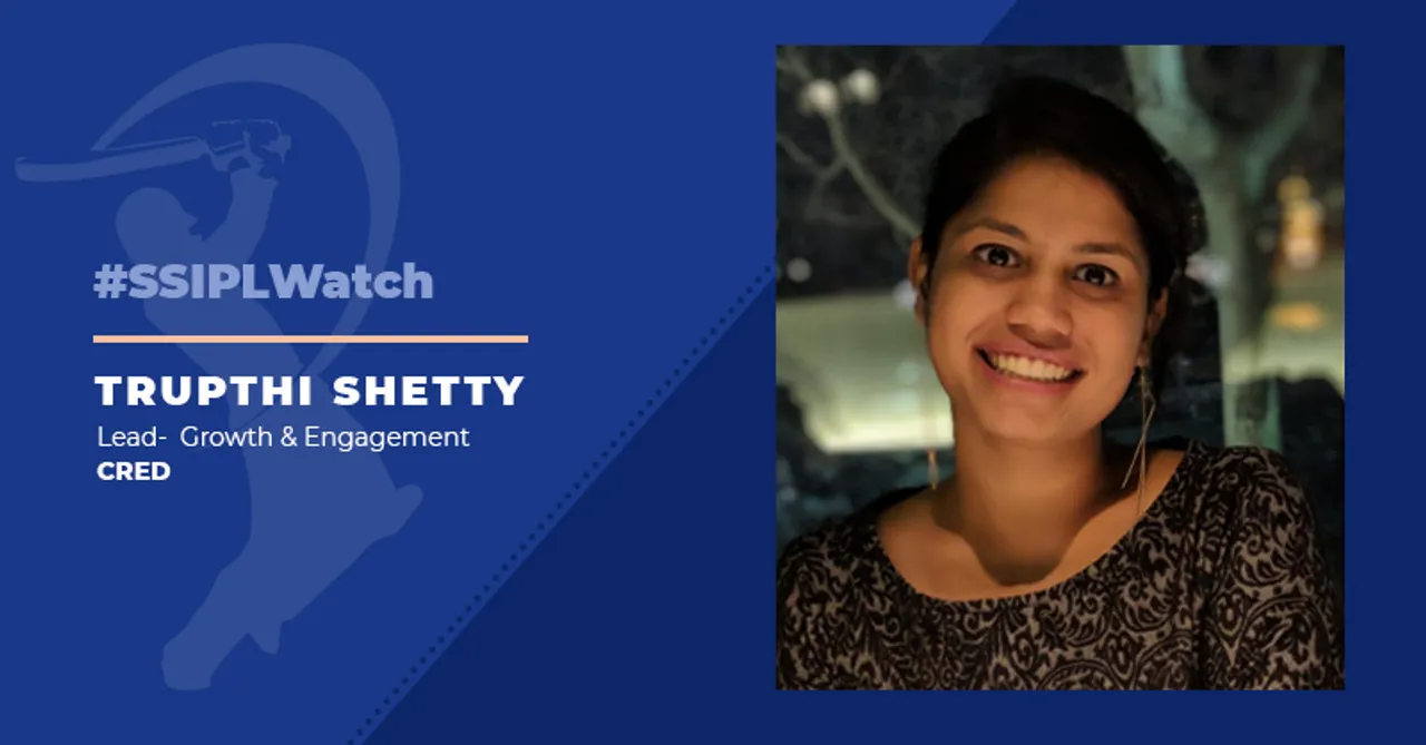 #SSIPLWatch We will use IPL's reach to drive message around financial credibility: Trupthi Shetty, CRED