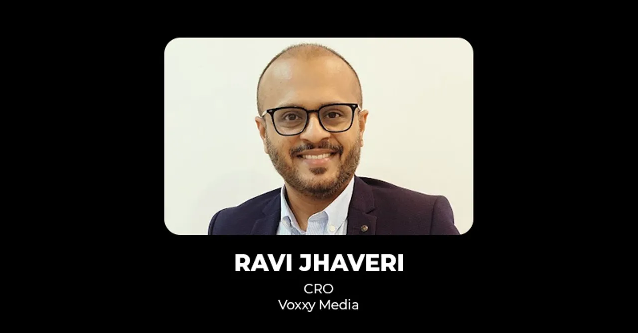 Voxxy Media appoints Ravi Jhaveri as its new CRO
