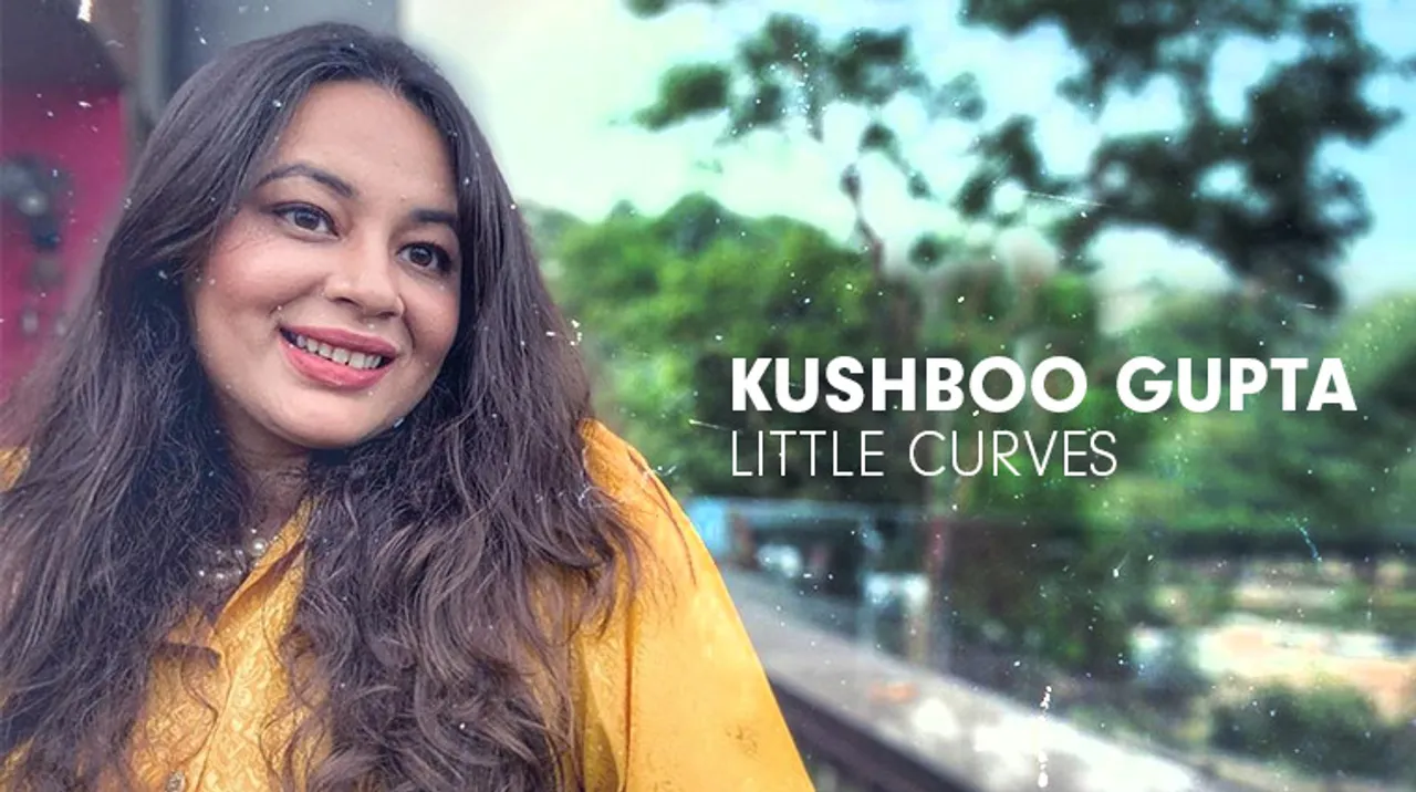 One needs to have thick skin in this profession: Kushboo Gupta, Little Curves