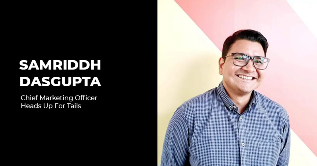 Heads Up For Tails appoints Samriddh Dasgupta as Chief Marketing Officer