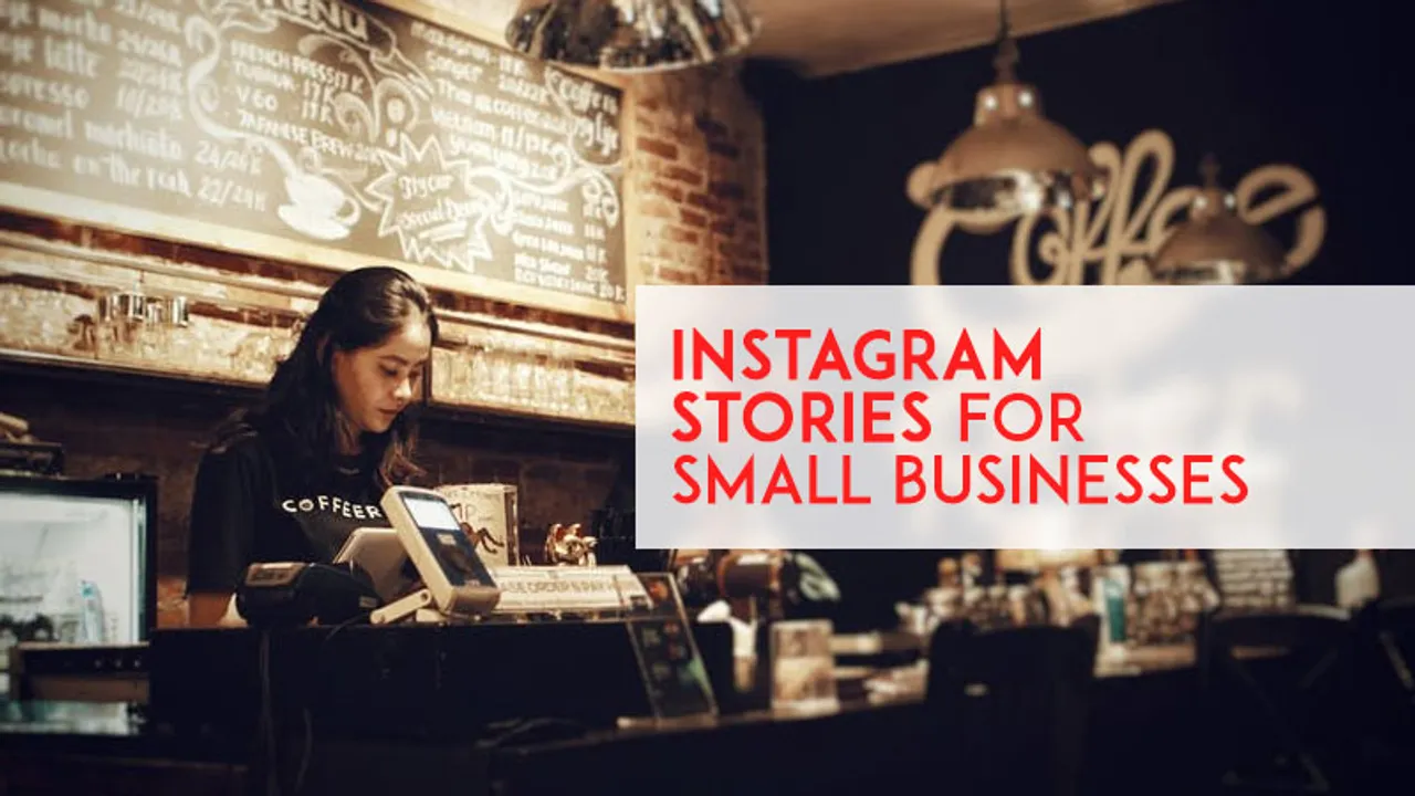 Instagram Stories guide for SMBs