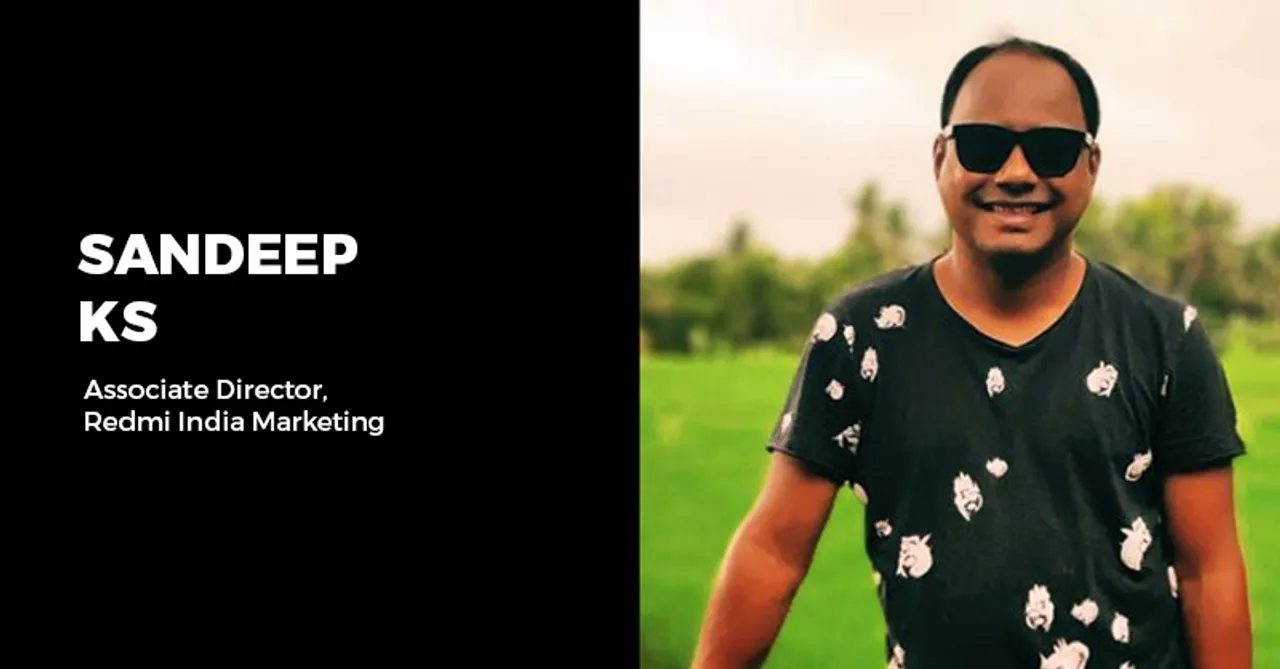 Interview Our focus is on making relatable, easy to understand & quirky campaigns: Sandeep KS, Redmi India