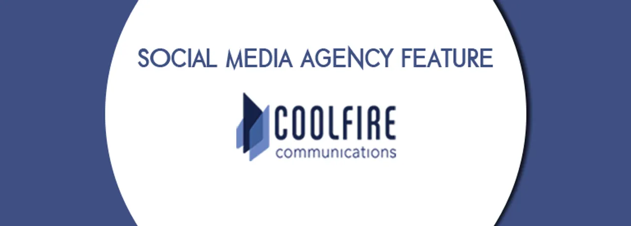 Social Media Agency Feature : Coolfire Communications - A Boutique Agency
