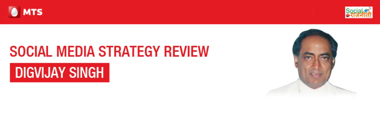 Social Media Strategy Review: Digvijaya Singh