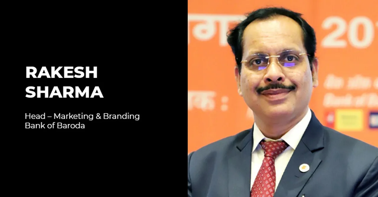 Interview: Rakesh Sharma on how Bank of Baroda braved the pandemic with a robust marketing strategy