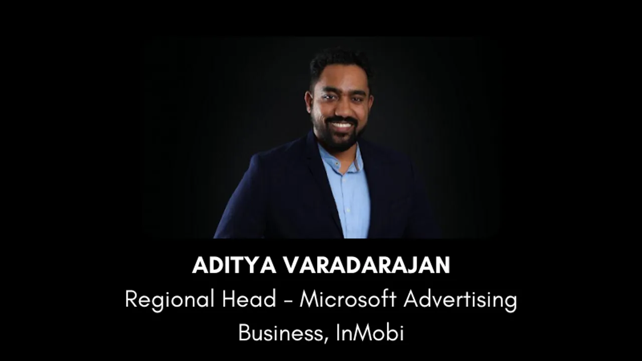InMobi's newly appointed Aditya Varadarajan to be the Regional Head for Microsoft Advertising business