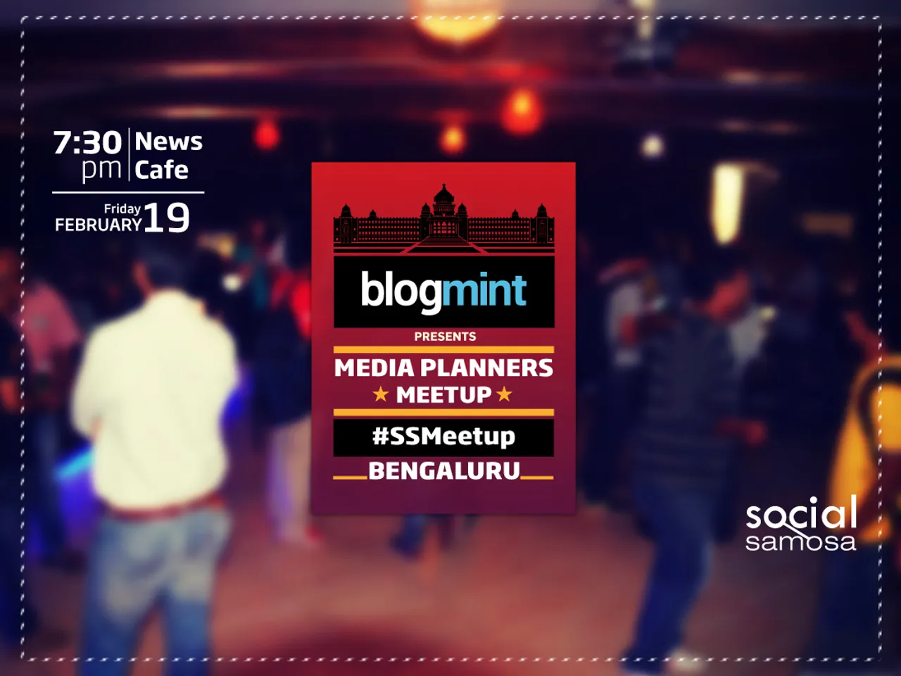 For Media Planners in Bengaluru, we bring #SSMeetup in your city