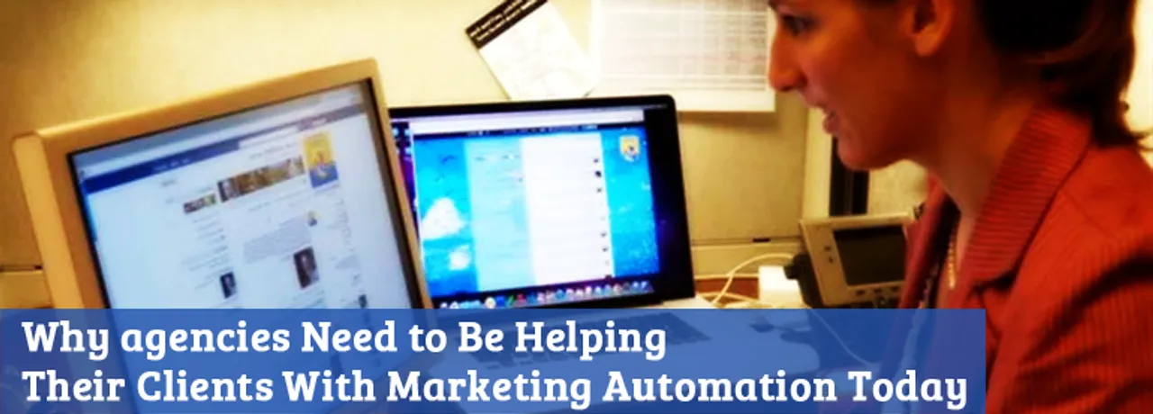 Why Agencies Need to Help Their Clients With Marketing Automation Today
